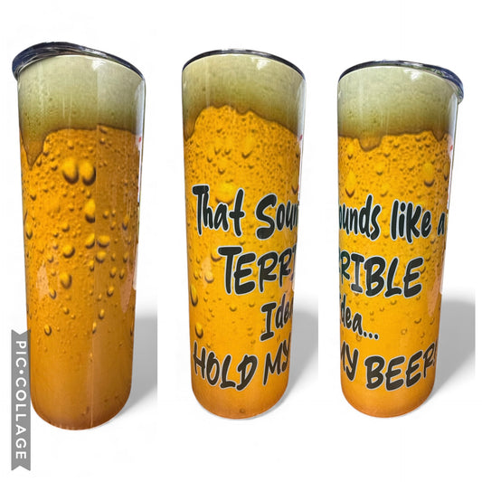 20 OZ TERRIBLE IDEA TUMBLER W/STRAW